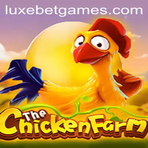 Discover the Excitement of ChickenFarm: A LuxeBet Adventure