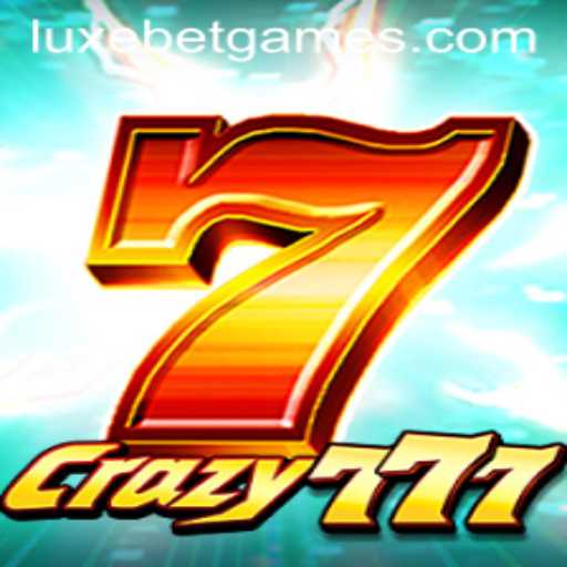 Explore the Exciting World of Crazy777 with LuxeBet
