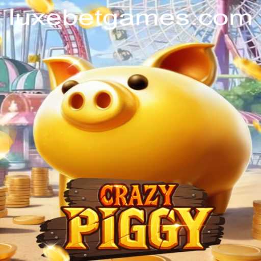 Discover the Thrills of CrazyPiggy with LuxeBet