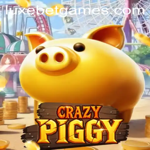 Discover the Thrills of CrazyPiggy with LuxeBet