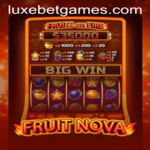 FruitNova: A Luxurious Spin on Classic Casino Gaming with LuxeBet
