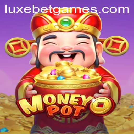 Exploring the Thrilling World of MoneyPot: LuxeBet Edition