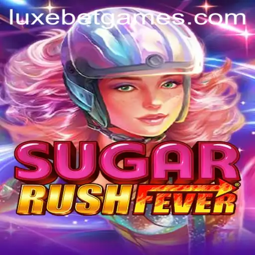 SugarRushFever: Dive into the Sweet World of LuxeBet