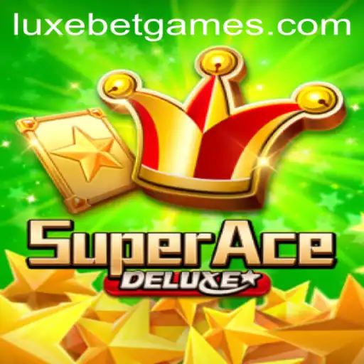 The World of SuperAceDeluxe: An In-depth Look at LuxeBet and Gameplay Dynamics