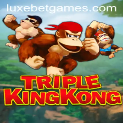 TripleKingKong: The Ultimate LuxeBet Experience
