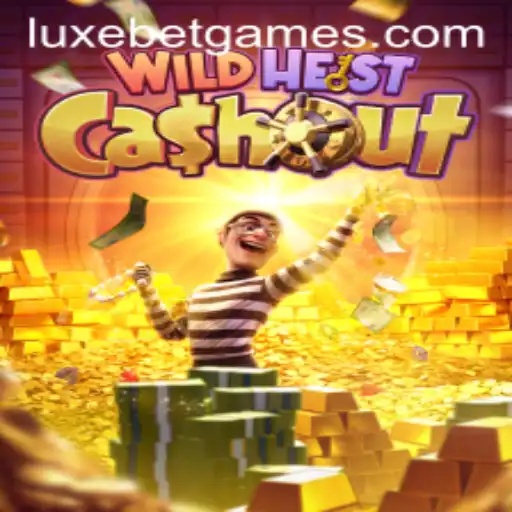 Exploring WildHeistCashout: The Thrill of LuxeBet Gaming